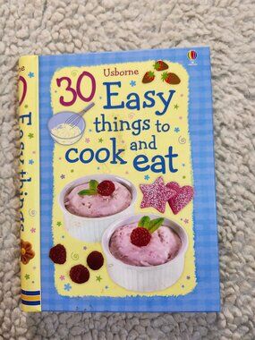 Usborne 30 Easy Things to Cook and Eat Kids Cookbook Spiral Board Book Recipes